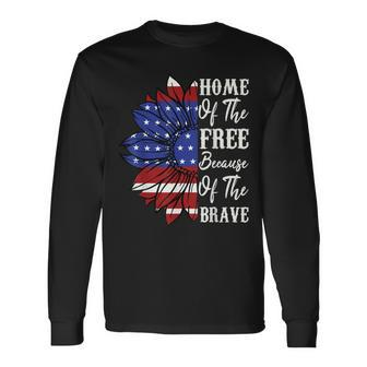 4Th Of July Sunflower Home Of The Free Because Of The Brave Long Sleeve T-Shirt - Seseable