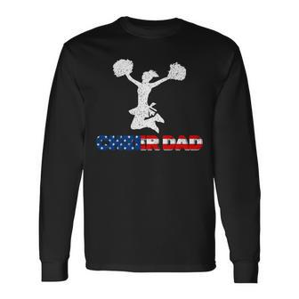 4Th Of July Us Flag Cheer Dad For Fathers Day Long Sleeve T-Shirt - Seseable