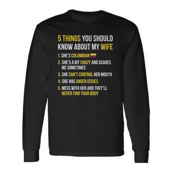 5 Things You Should Know About My Colombian Wife Long Sleeve T-Shirt T-Shirt | Mazezy