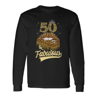 50 And Fabulous Queen Happy Birthday 50Th Leopard Sexy Lips Long Sleeve T-Shirt - Seseable