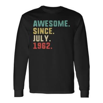 60Th Birthday Men Awesome Since July 1962 Long Sleeve T-Shirt - Seseable