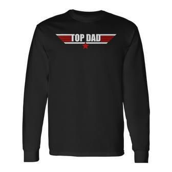 80S Top Dad Fathers Day From Daughter Son Wife Long Sleeve T-Shirt - Seseable