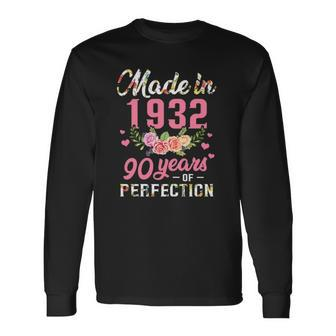 90Th Birthday Made In 1932 90 Years Of Perfection Long Sleeve T-Shirt T-Shirt | Mazezy