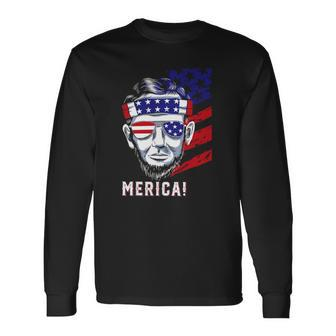 Abraham Lincoln 4Th Of July Merica American Flag Long Sleeve T-Shirt T-Shirt | Mazezy