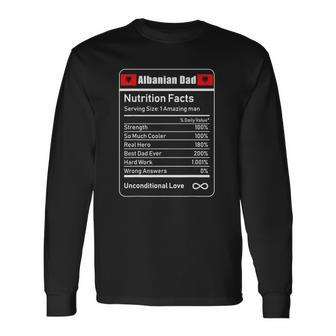 Albanian Dad Nutrition Facts Fathers Long Sleeve T-Shirt T-Shirt | Mazezy