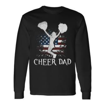 American Flag Cheer Dad 4Th Of July Fathers Day Long Sleeve T-Shirt - Seseable