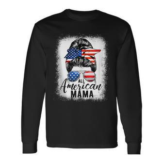 All American Mama Proud Mom Messy Bun Patriotic 4Th Of July Long Sleeve T-Shirt - Seseable