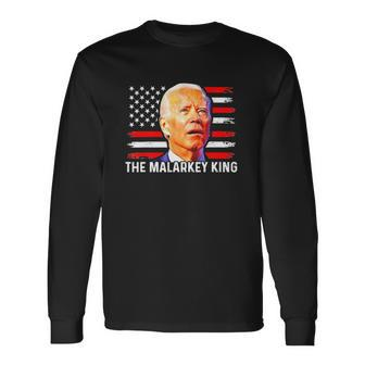 Anti Joe Biden The Malarkey King Pro Trump Ultra Maga King Long Sleeve T-Shirt T-Shirt | Mazezy