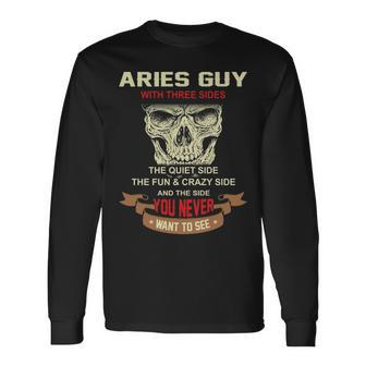 Aries Guy I Have 3 Sides Aries Guy Birthday Long Sleeve T-Shirt - Seseable