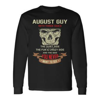 August Guy I Have 3 Sides August Guy Birthday Long Sleeve T-Shirt - Seseable