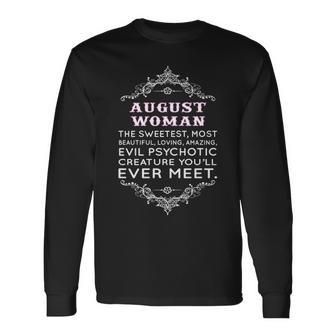 August Woman The Sweetest Most Beautiful Loving Amazing Long Sleeve T-Shirt - Seseable