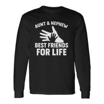 Aunt And Nephew Best Friends For Life Long Sleeve T-Shirt T-Shirt | Mazezy