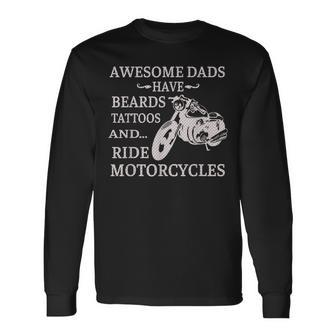 Awesome Dads Have Beards Tattoos And Ride Motorcycles V2 Long Sleeve T-Shirt - Seseable
