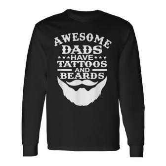 Awesome Dads Have Tattoos And Beards Fathers Day V3 Long Sleeve T-Shirt - Seseable
