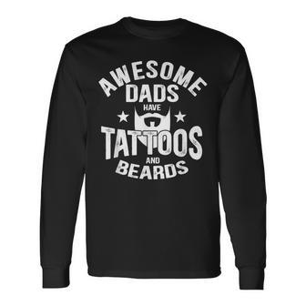 Awesome Dads Have Tattoos And Beards Tattooist Lover V2 Long Sleeve T-Shirt - Seseable