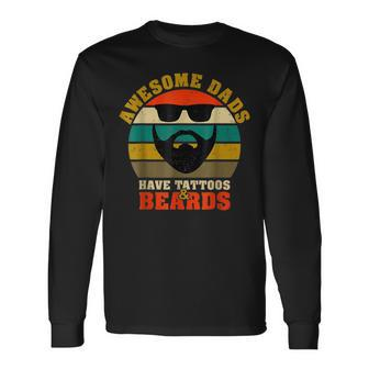 Awesome Dads Have Tattoos And Beards Vintage Fathers Day V3 Long Sleeve T-Shirt - Seseable