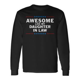 Awesome Like My Daughter In Law V2 Long Sleeve T-Shirt | Mazezy