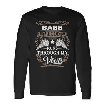Babb Name Babb Blood Runs Throuh My Veins Long Sleeve T-Shirt - Seseable