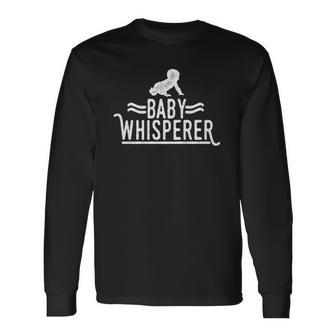 Baby Whisperer Pregnancy Announcement Long Sleeve T-Shirt T-Shirt | Mazezy