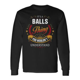 Balls Shirt Crest Balls Shirt Balls Clothing Balls Tshirt Balls Tshirt For The Balls Long Sleeve T-Shirt - Seseable