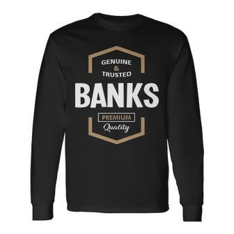 Banks Name Banks Premium Quality Long Sleeve T-Shirt - Seseable