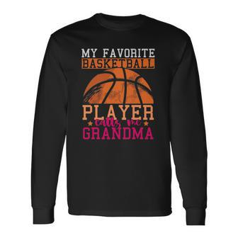 Basketball Player Grandma Sports Basketball Long Sleeve T-Shirt T-Shirt | Mazezy