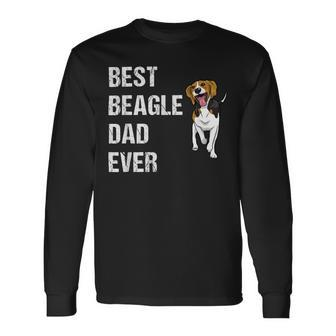 Beagle Best Beagle Dad Ever Long Sleeve T-Shirt - Monsterry