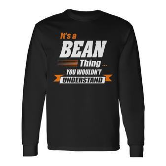 Bean Name Its A Bean Long Sleeve T-Shirt - Seseable
