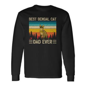 Bengal Cat Vintage Best Bengal Cat Dad Ever Fathers Day Long Sleeve T-Shirt T-Shirt | Mazezy