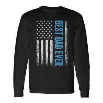 Best Dad Ever Us American Flag For Fathers Day Long Sleeve T-Shirt T-Shirt | Mazezy