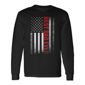 Best Dad Ever Usa Flag American 1St Time Daddy Fathers Day Long Sleeve T-Shirt - Monsterry