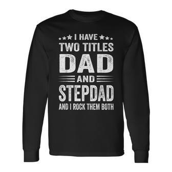 Best Dad And Stepdad Cute Fathers Day From Wife V2 Long Sleeve T-Shirt T-Shirt | Mazezy