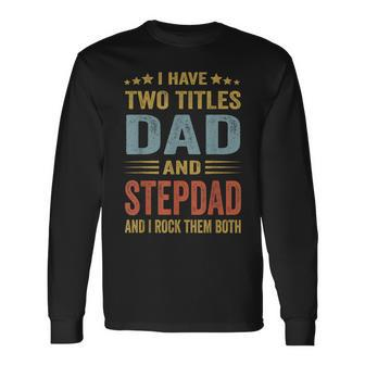 Best Dad And Stepdad Cute Fathers Day From Wife V3 Long Sleeve T-Shirt T-Shirt | Mazezy