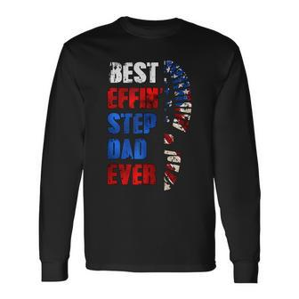 Best Effin’ Step Dad 4Th Of July Ever Shoes Trace Flag Long Sleeve T-Shirt - Seseable