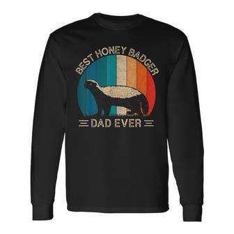 Best Honey Badger Dad Ever Honey Badger Graphic Fathers Day Long Sleeve T-Shirt - Monsterry DE
