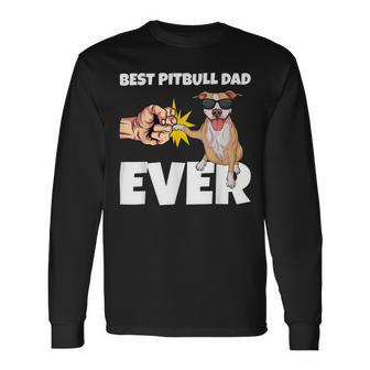 Best Pitbull Dad Ever Dog Owner Pitbull Long Sleeve T-Shirt - Seseable