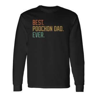 Best Poochon Dad Ever Dog Breed Fathers Day Canine Puppy Long Sleeve T-Shirt T-Shirt | Mazezy