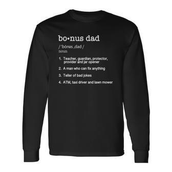 Bonus Dad Definition Fathers Day Tee Long Sleeve T-Shirt T-Shirt | Mazezy