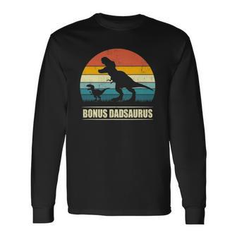 Bonus Dadsaurusrex Dinosaur Bonus Dad Saurus Long Sleeve T-Shirt T-Shirt | Mazezy