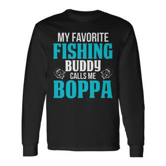 Boppa Grandpa Fishing My Favorite Fishing Buddy Calls Me Boppa Long Sleeve T-Shirt - Seseable