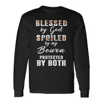 Bowen Name Blessed By God Spoiled By My Bowen Long Sleeve T-Shirt - Seseable