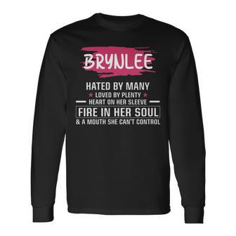 Brynlee Name Brynlee Hated By Many Loved By Plenty Heart On Her Sleeve Long Sleeve T-Shirt - Seseable