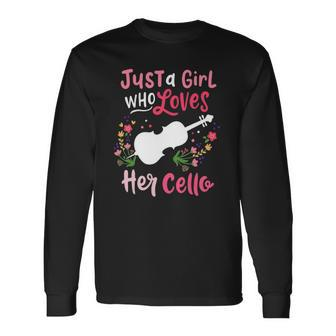Cello Just A Girl Who Loves Her Cello For Cellist Long Sleeve T-Shirt T-Shirt | Mazezy