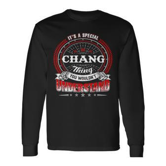 Chang Shirt Crest Chang Shirt Chang Clothing Chang Tshirt Chang Tshirt For The Chang Long Sleeve T-Shirt - Seseable