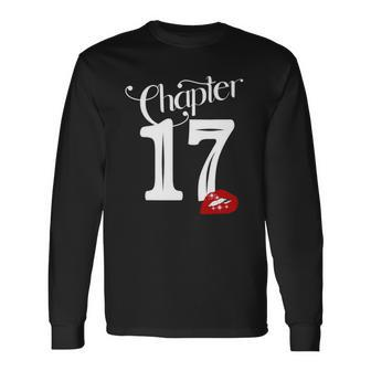 Chapter 17 17Th Birthday Lips Chapter 17 Years Old 2005 Birthday Party Long Sleeve T-Shirt | Mazezy
