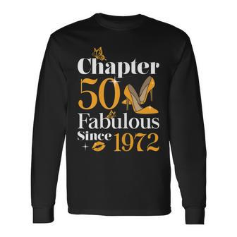 Chapter 50 Fabulous Since 1972 50Th Birthday Long Sleeve T-Shirt - Seseable
