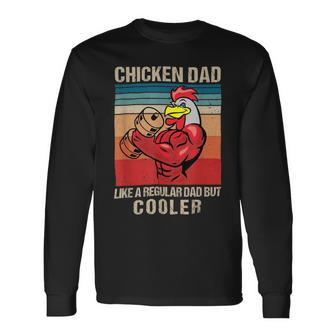 Chicken Chicken Chicken Dad Like A Regular Dad Farmer Poultry Father Day_ V5 Long Sleeve T-Shirt - Monsterry AU