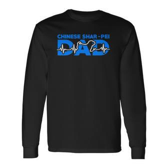 Chinese Shar Pei Dad Fathers Day Long Sleeve T-Shirt T-Shirt | Mazezy