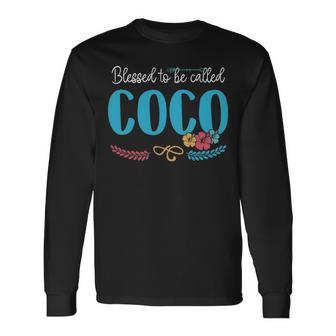Coco Grandma Blessed To Be Called Coco Long Sleeve T-Shirt - Seseable