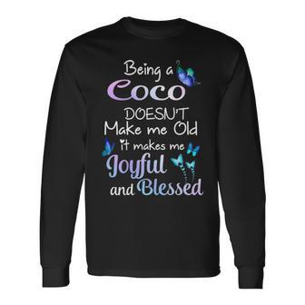 Coco Grandma Being A Coco Doesnt Make Me Old Long Sleeve T-Shirt - Seseable